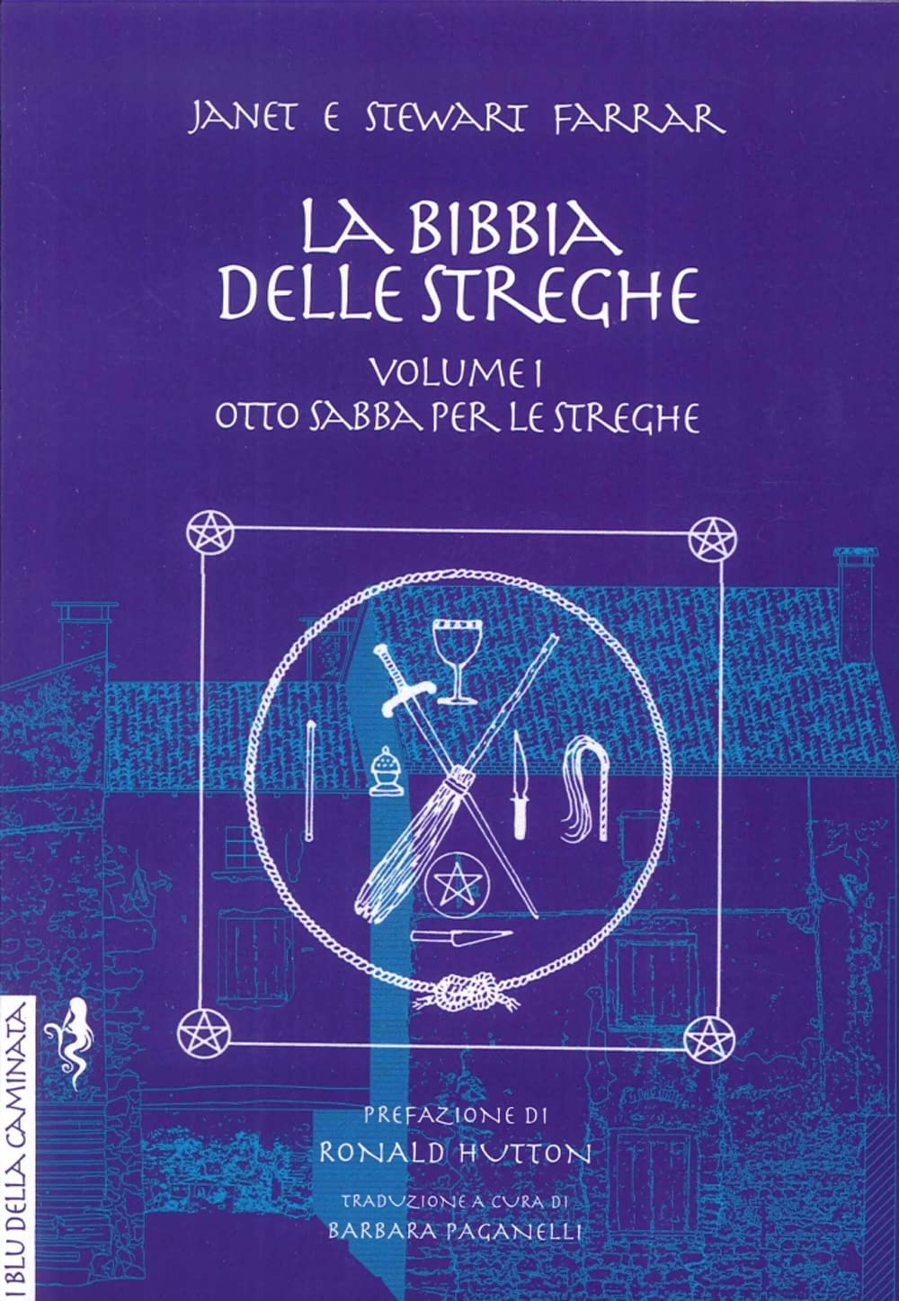 Otto sabba per le streghe ed i riti per la nascita, il matrimonio e la morte Religion & Esotericism