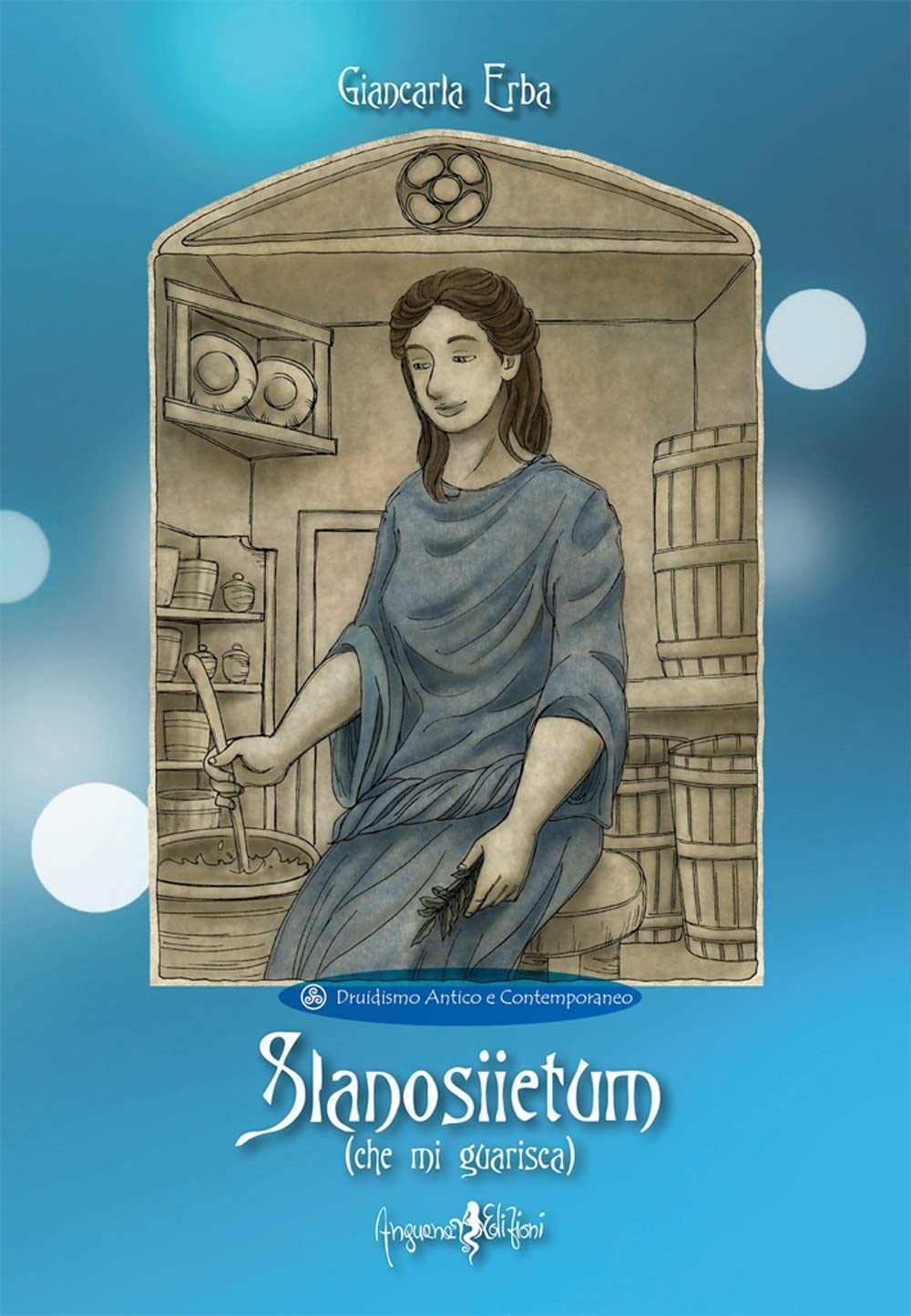 Slanosiietum (che mi guarisca) (Druidismo antico e contemporaneo) Books