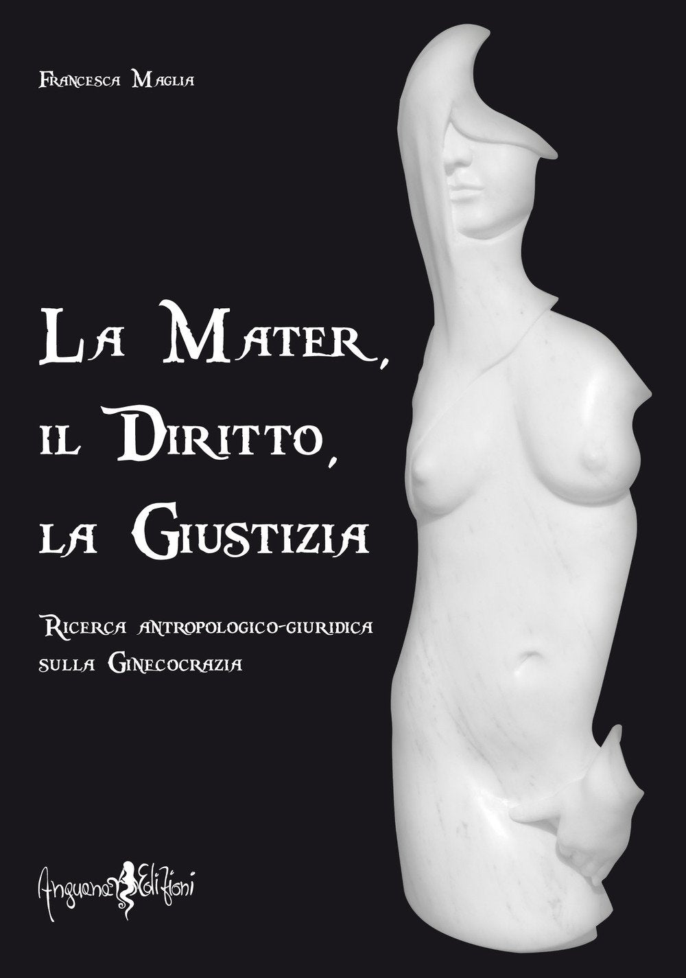 La mater, il diritto, la giustizia. Ricerca antropologico-giuridica sulla ginecocrazia book