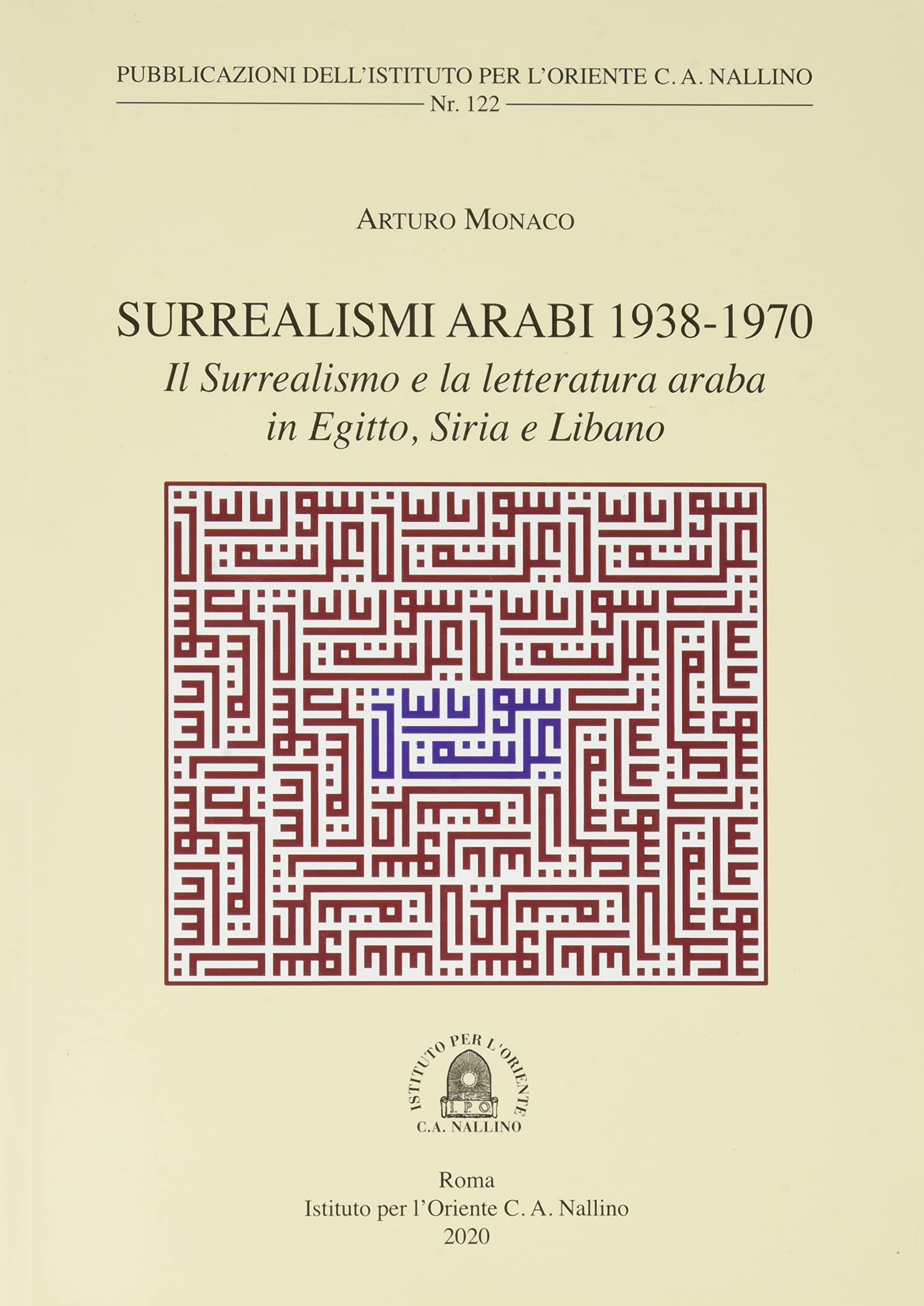 Surrealismi arabi 1938-1970. Il Surrealismo e la letteratura araba in Egitto, Siria e Libano Contemporary literature
