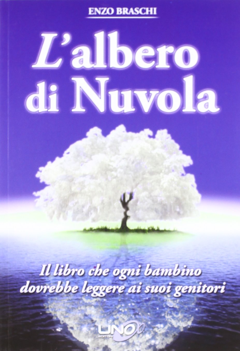 L'albero di nuvola. Il libro che ogni bambino dovrebbe leggere ai suoi genitori Contemporary literature