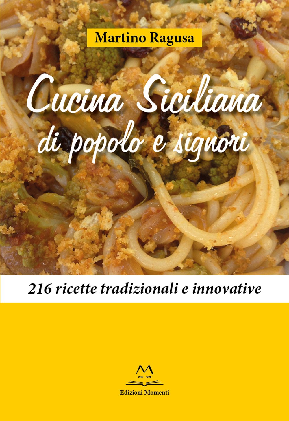 Cucina siciliana di popolo e signori. 216 ricette tradizionali e innovative Leisure, Home & Garden