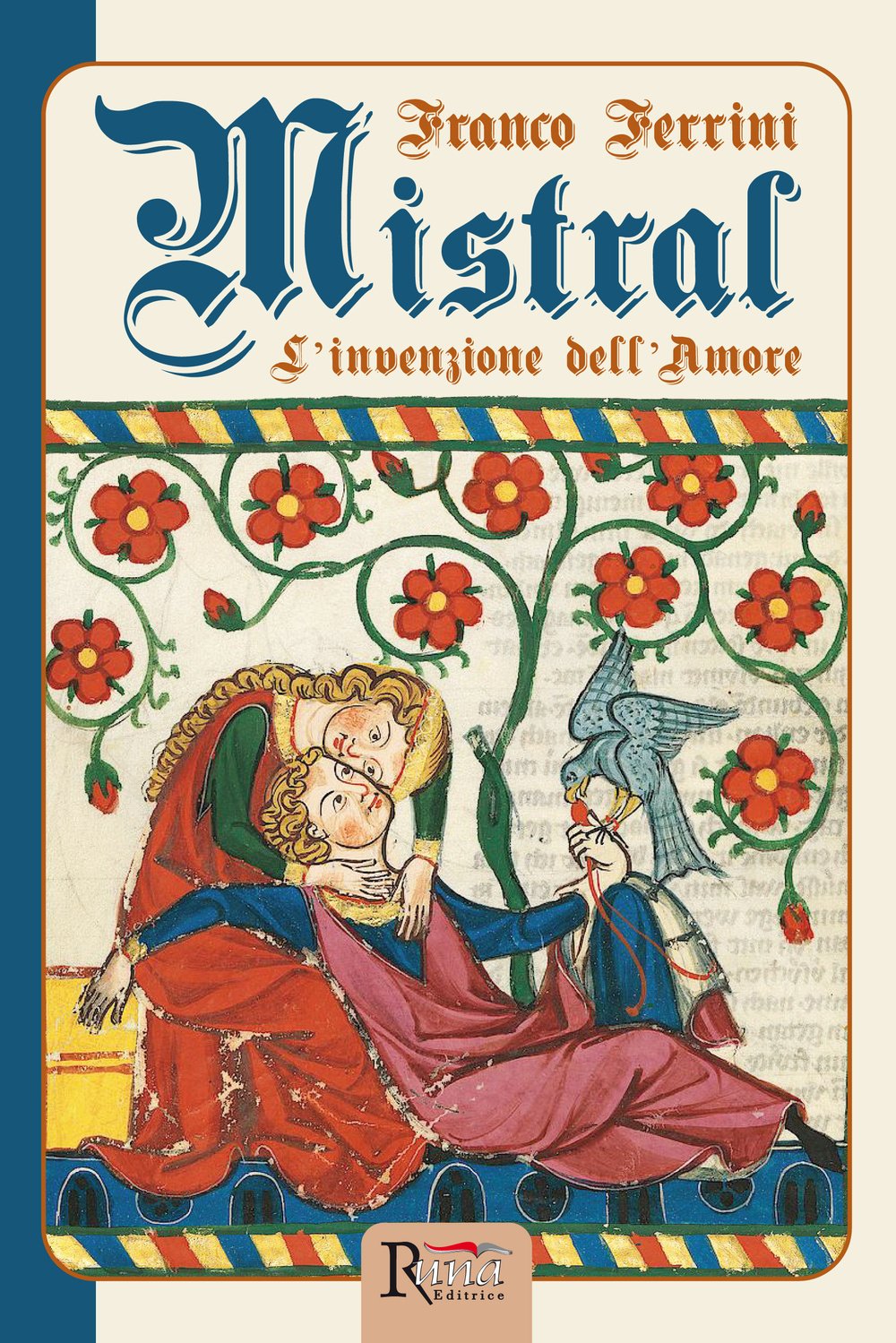 Mistral. L'invenzione dell'amore Contemporary literature