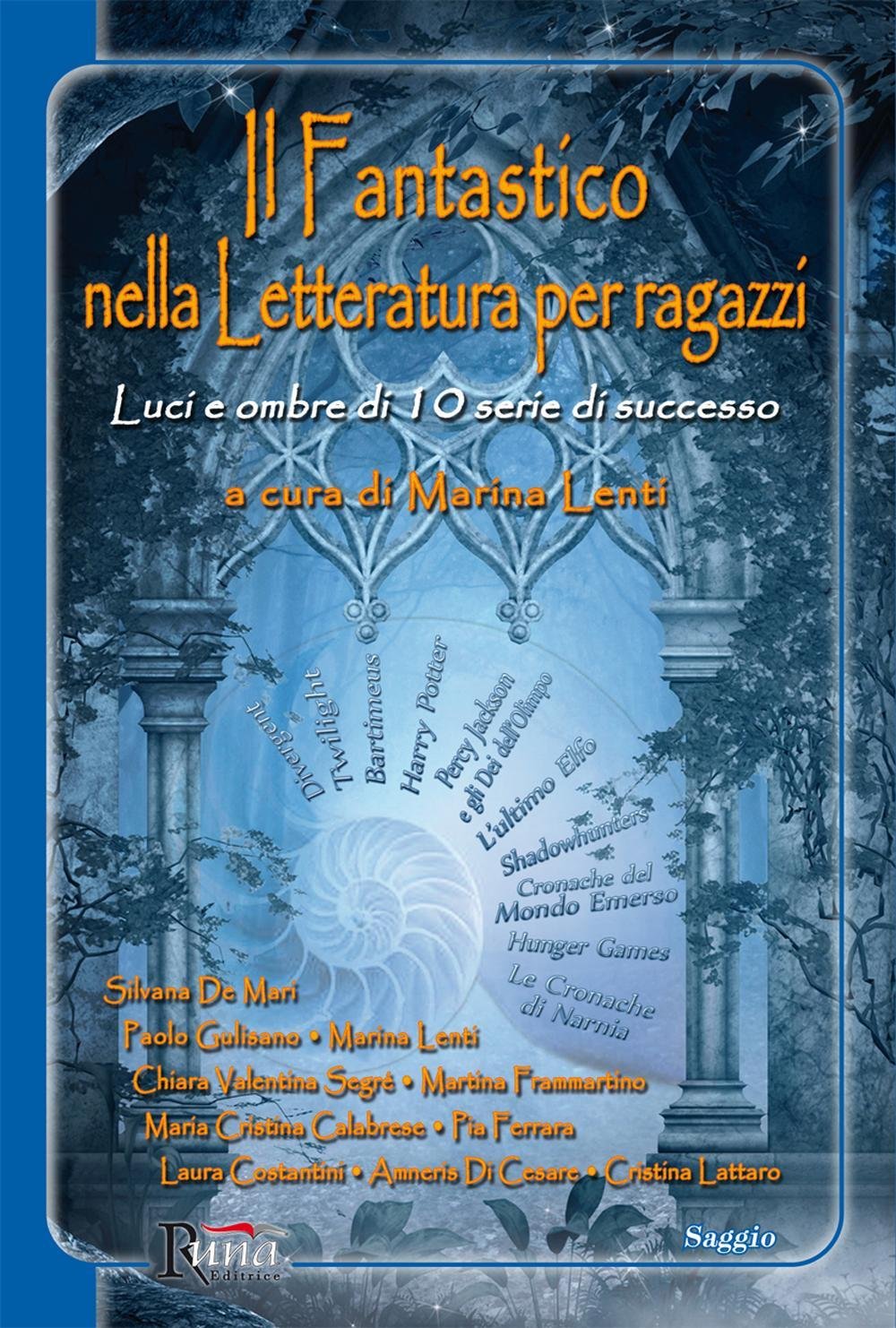 Il fantastico nella letteratura per ragazzi. Luci e ombre di 10 serie di successo Contemporary literature
