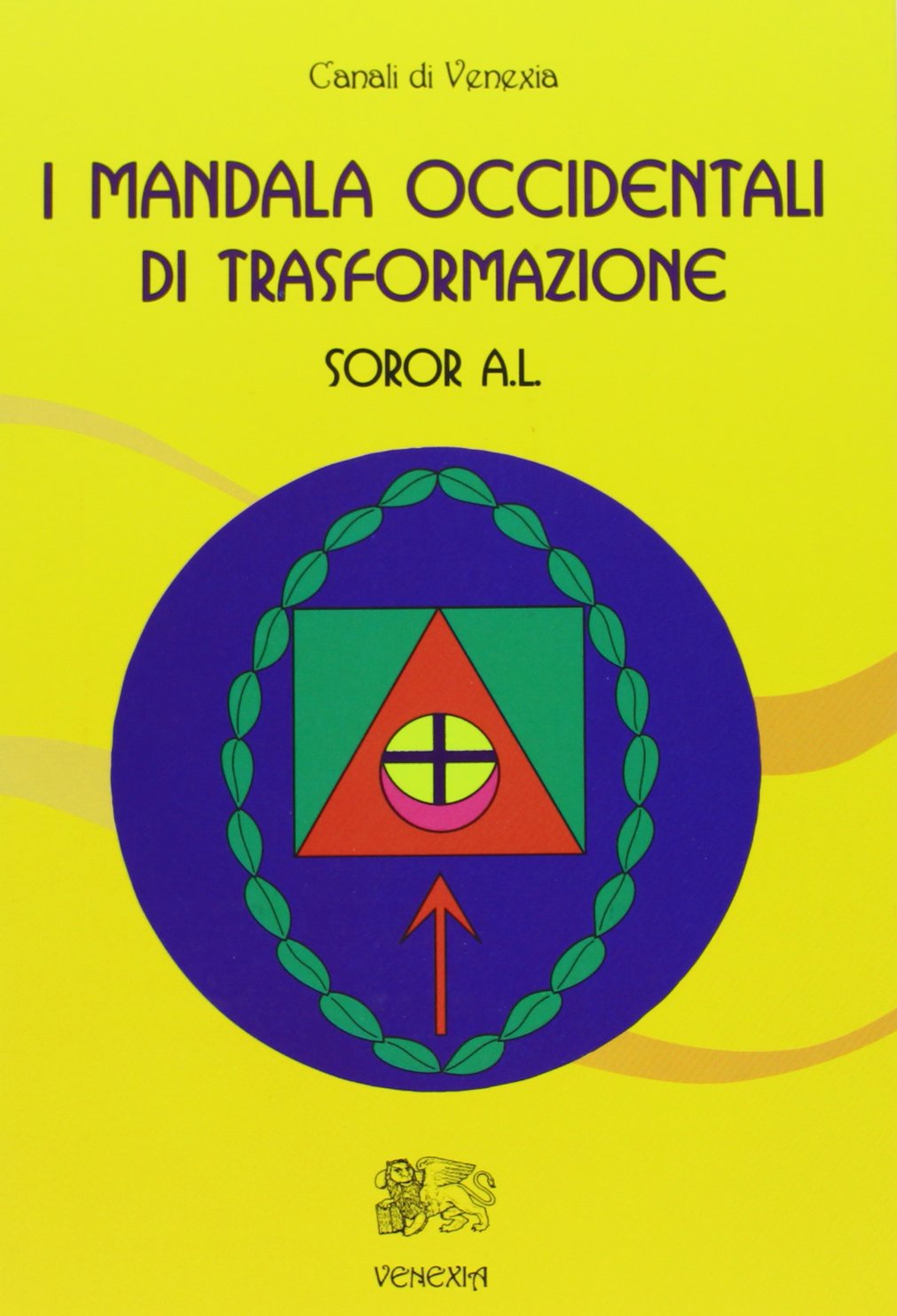 I mandala occidentali di trasformazione (Canali di Venexia) Religion & Esotericism