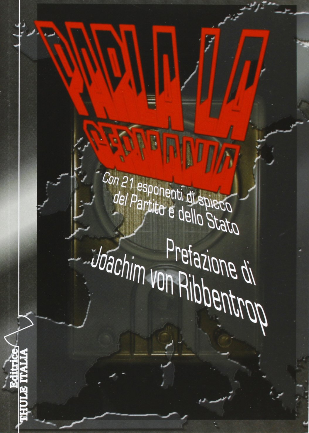 Parla la Germania. Con 21 esponenti di spicco del partito e dello Stato book