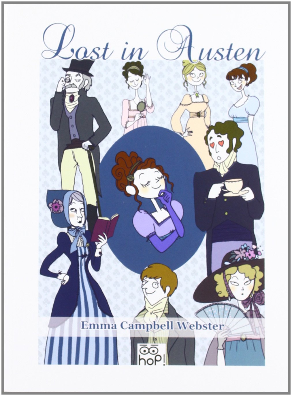 Lost in Austen. Crea la tua personale avventura dai romanzi di Jane Austen book