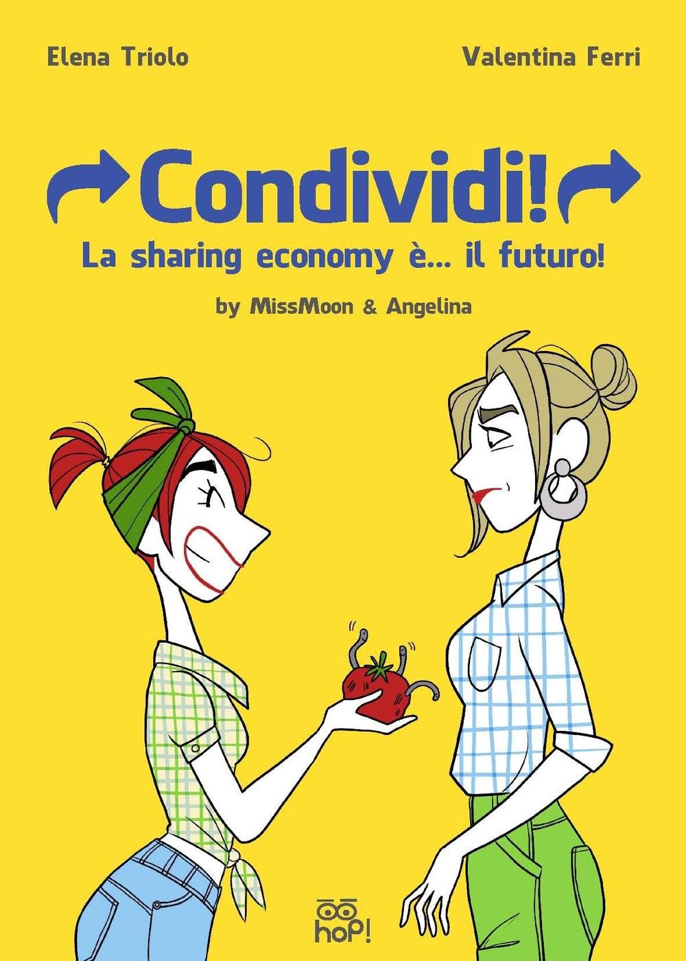 Condividi! La sharing economy è... il futuro! MissMoon & Angelina book