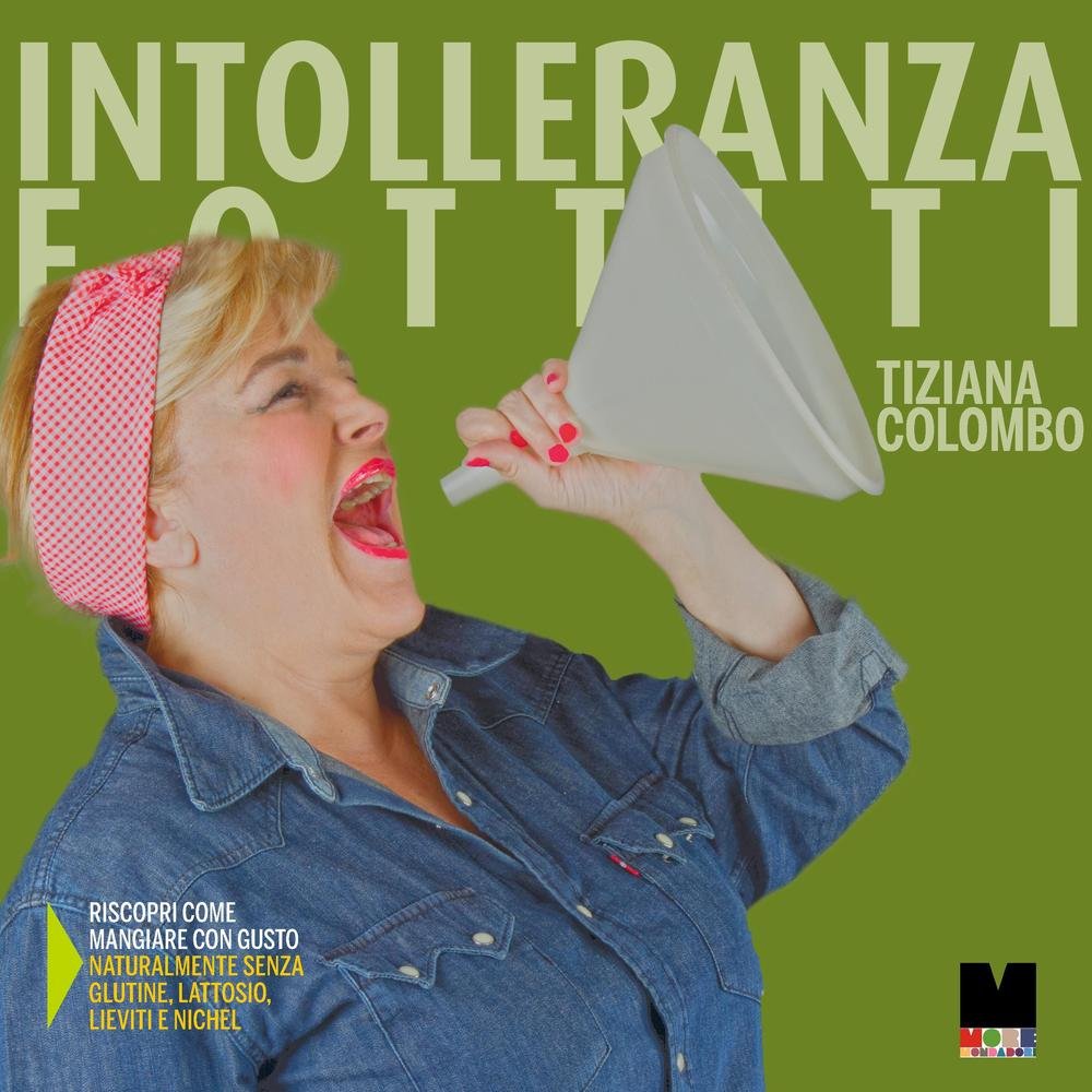 Intolleranza fottiti (MoreMondadori) Leisure, Home & Garden