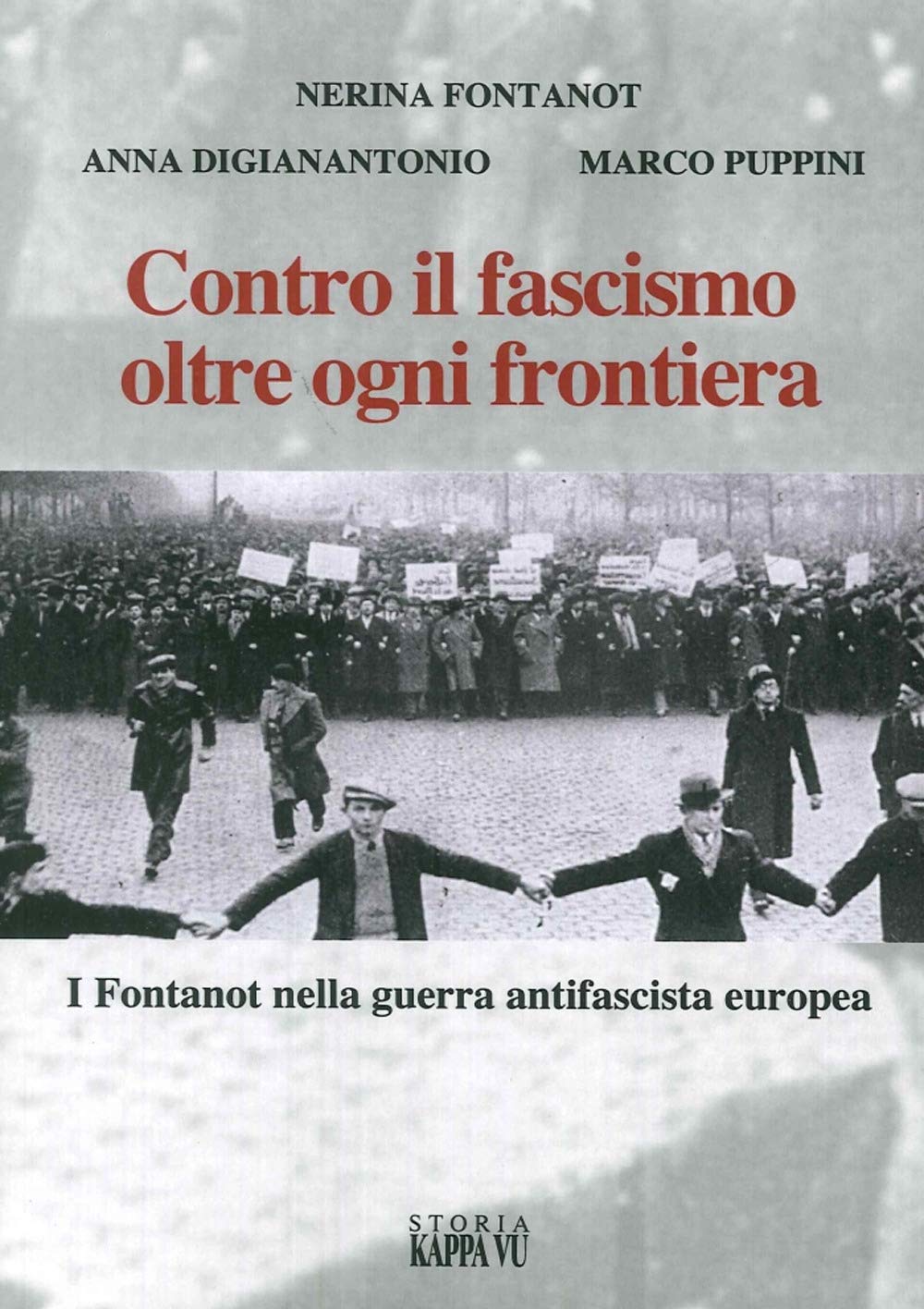 Contro il fascismo oltre ogni frontiera. I Fontanot nella guerra antifascista europea book