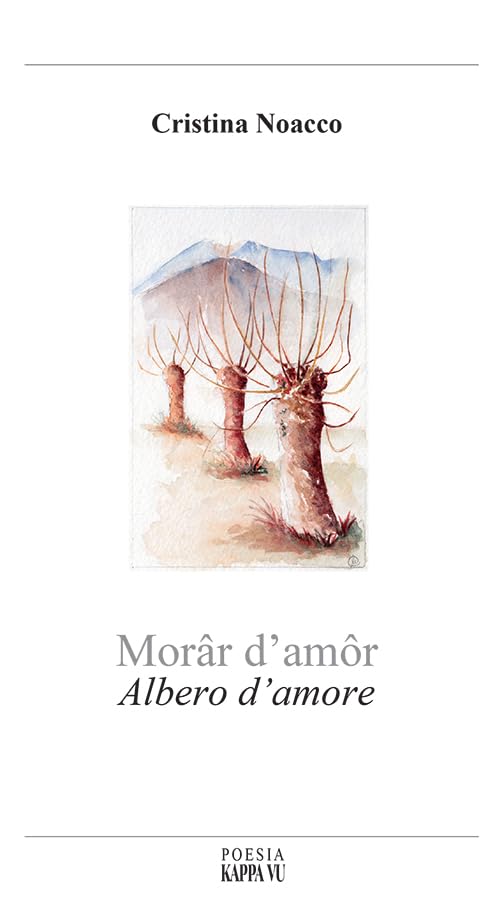 Morâr d'amôr-Albero d'amore. Testo italiano, francese, friulano e triestino book