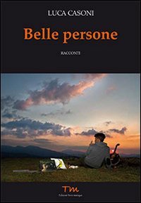 Belle persone (Voci narranti) Contemporary literature