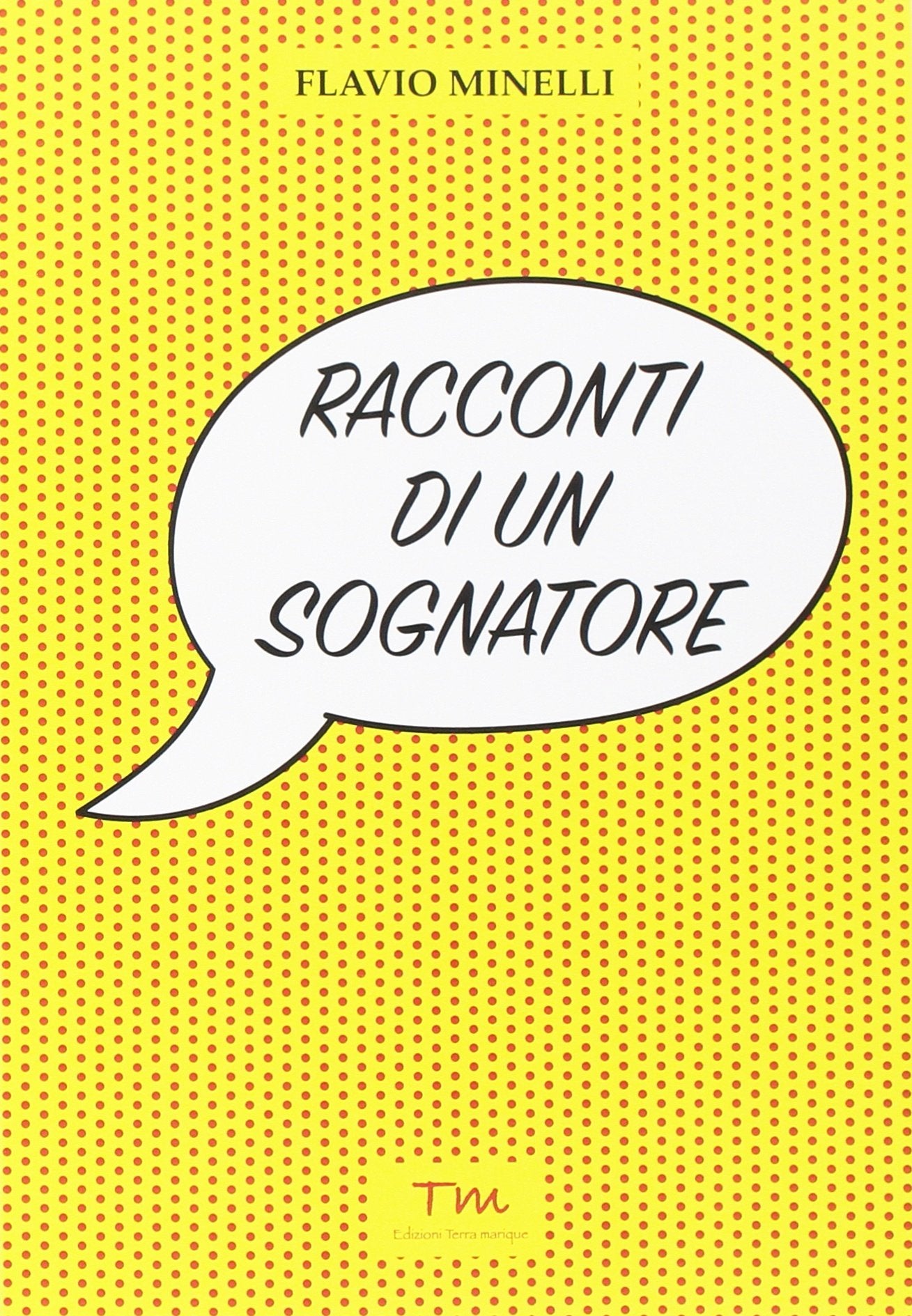 Racconti di un sognatore (Voci narranti) Essays & Short Stories