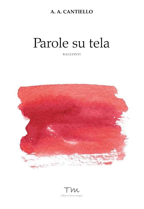 Parole su tela (Voci narranti) Essays & Short Stories