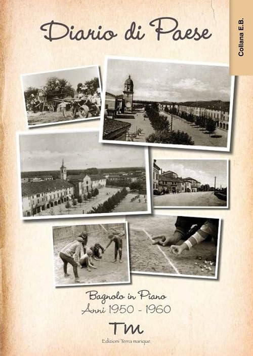 Diario di paese. Bagnolo in Piano anni 1950-1960 Leisure, Home & Garden