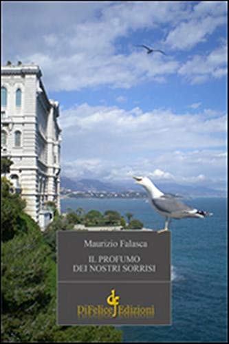 Il profumo dei nostri sorrisi book