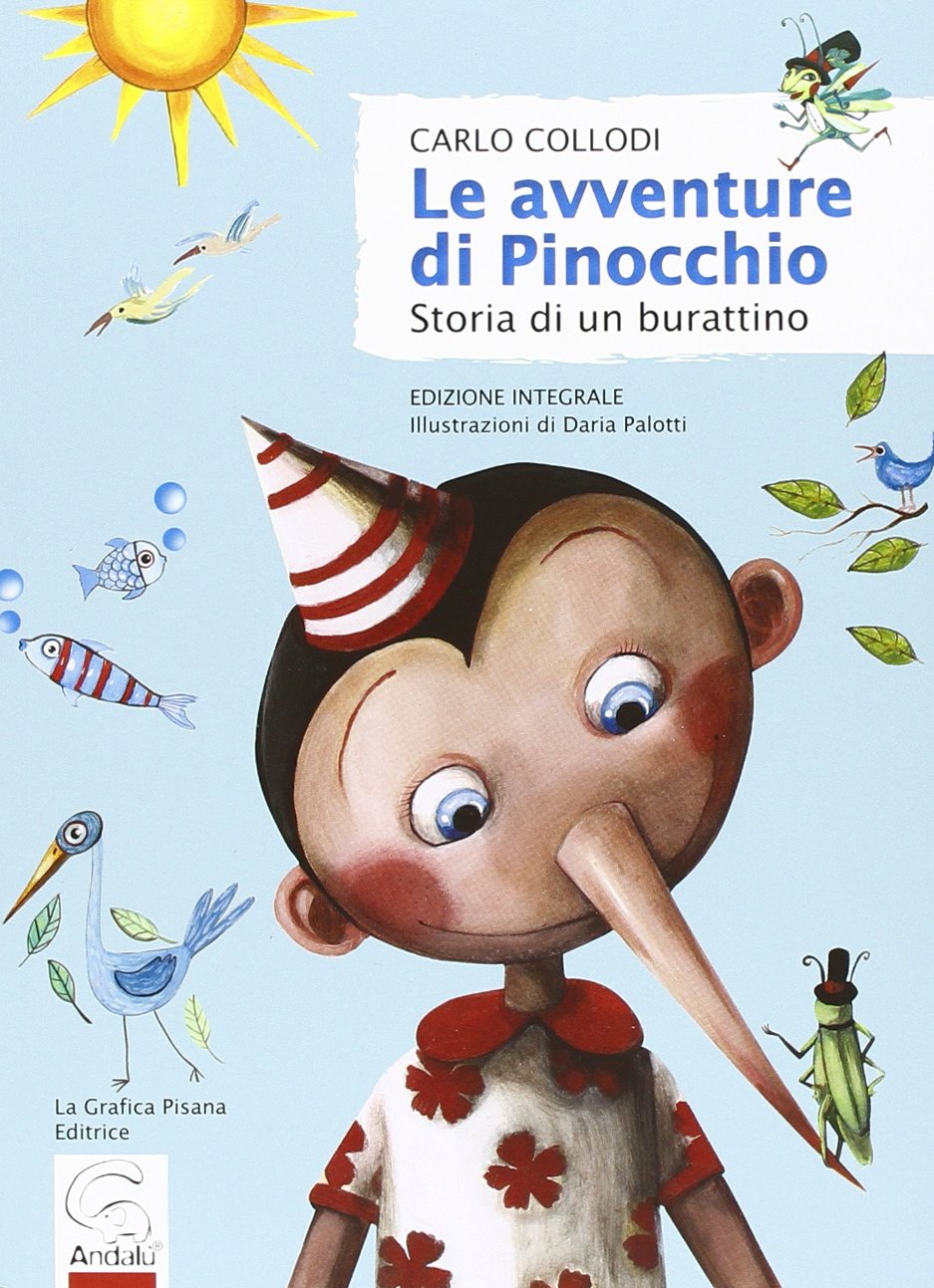 Le avventure di Pinocchio. Storia di un burattino. Ediz. integrale (Andalù) Novels & Short Stories