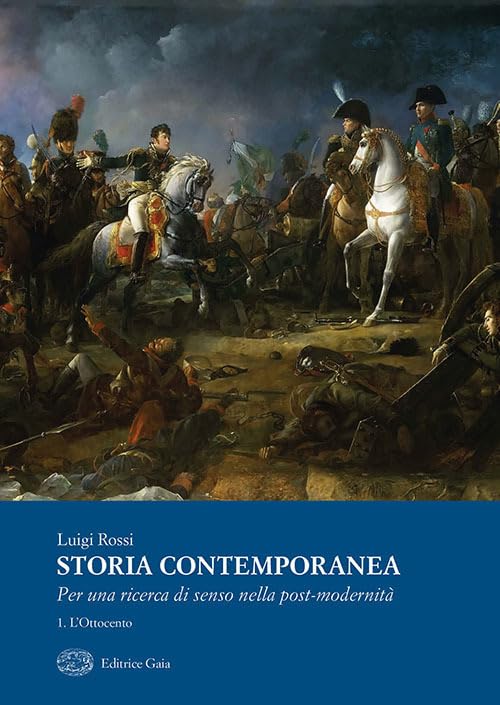 Storia contemporanea. Per una ricerca della post-modernità. L' Ottocento (Vol. 1) book