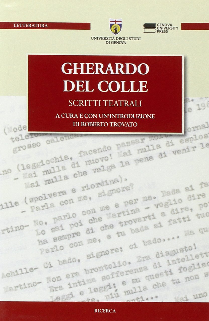 Gherardo Del Colle. Scritti teatrali (Ricerca e divulgazione) Contemporary literature