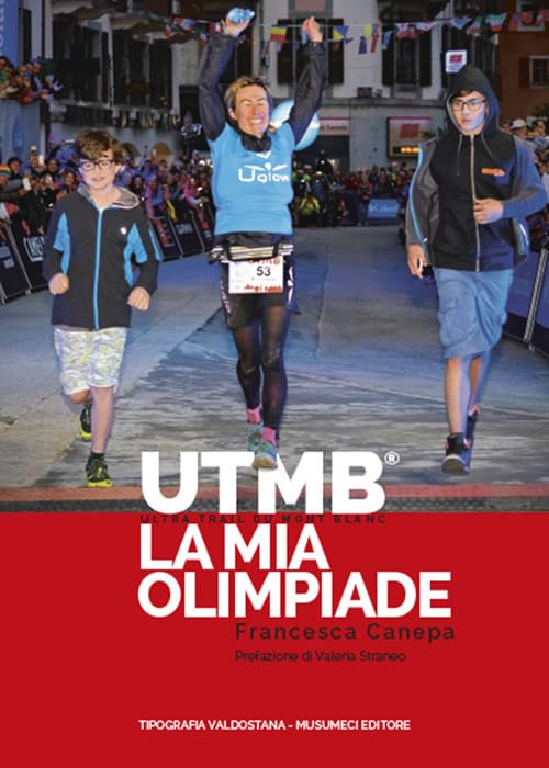 UTMB. Ultra Trail du Mont Blanc. La mia olimpiade book