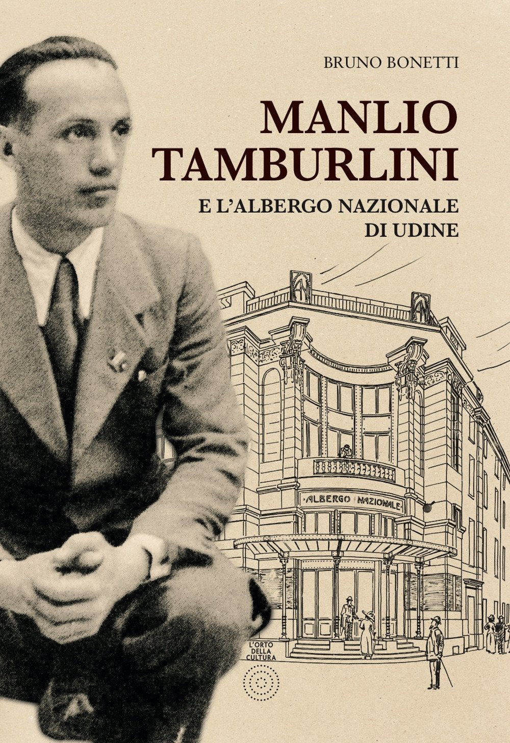 Manlio Tamburlini e l'albergo Nazionale di Udine book