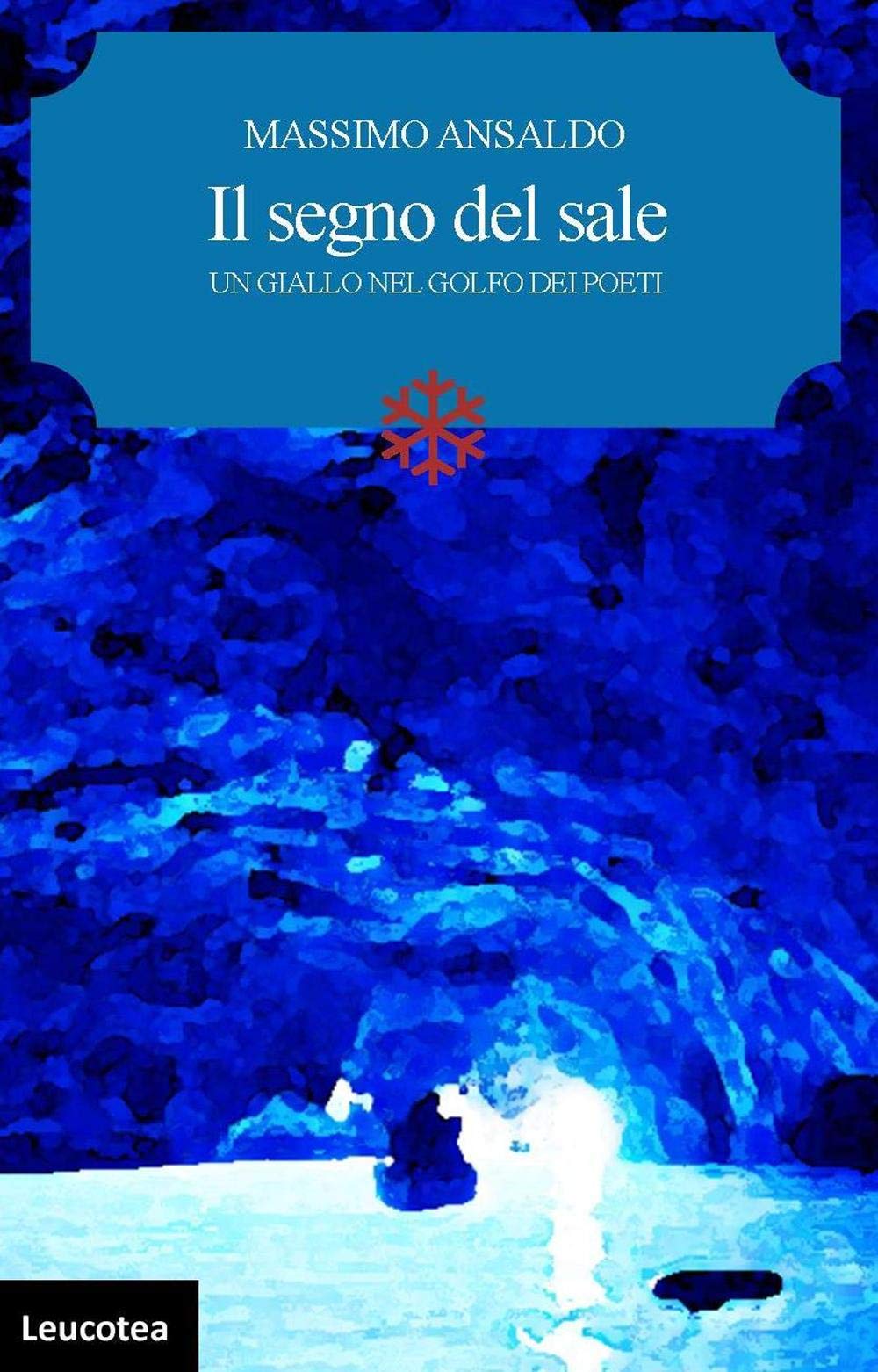 Il segno del sale. Un giallo nel golfo dei poeti book