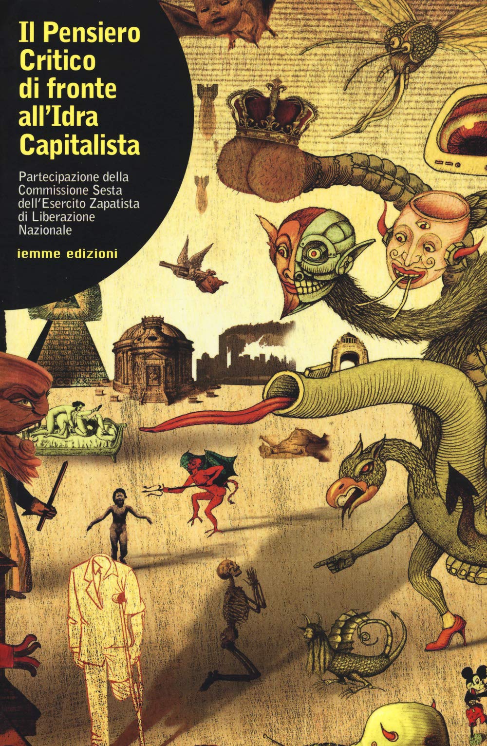 Il pensiero critico di fronte all'idra capitalista. Partecipazione della commissione sesta dell'esercito zapatista di Liberazione Nazionale book