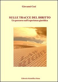 Sulla tracce del diritto. Un percorso nell'esperienza giuridica book