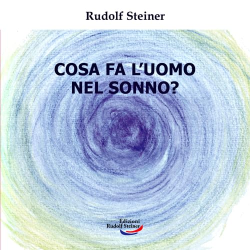 Cosa fa l'uomo nel sonno? Religion & Esotericism