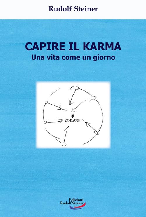 Capire il karma. Una vita come un giorno book