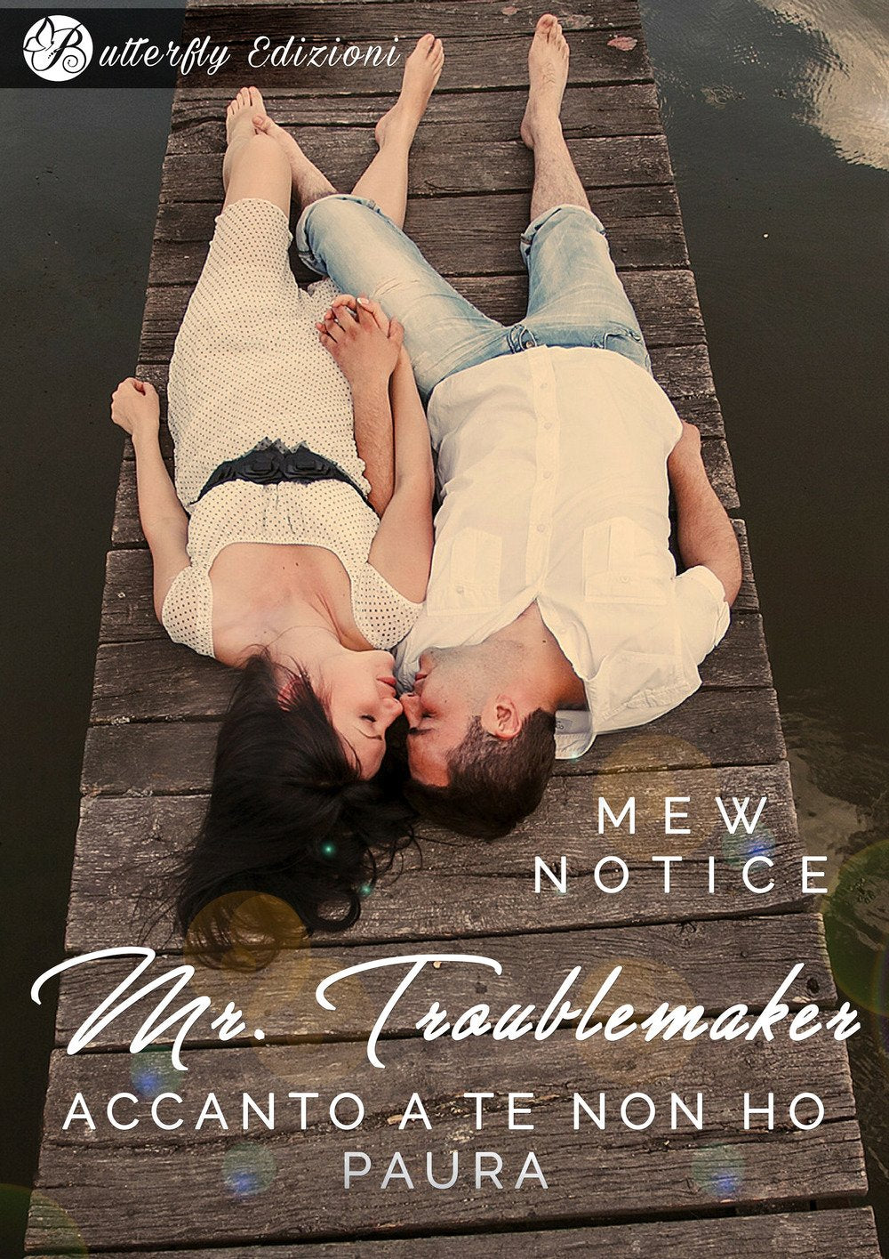 Mr. Troublemaker. Accanto a te non ho paura (Digital emotions) Contemporary literature