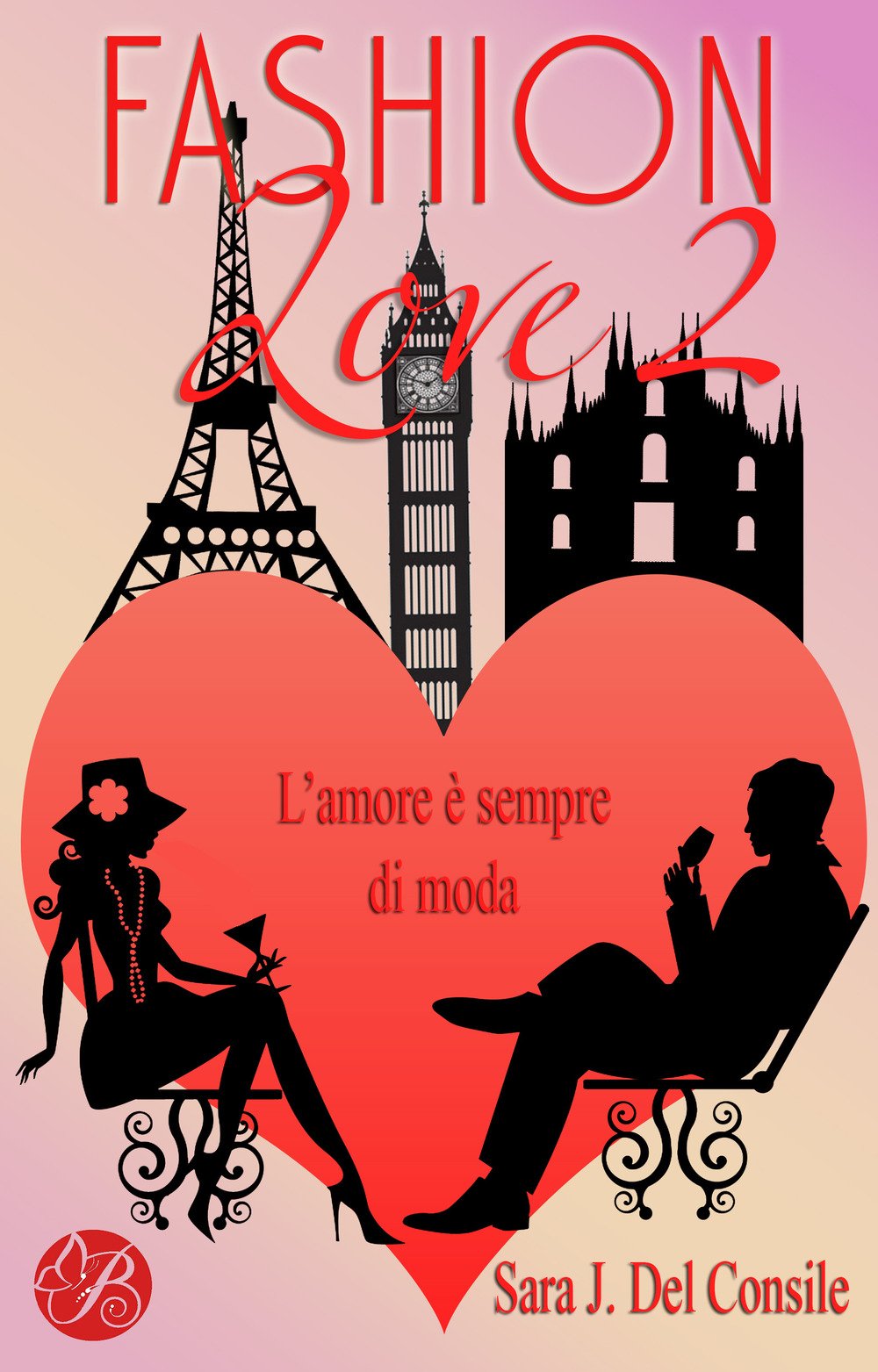 L'amore è sempre di moda. Fashion love. Nuova ediz. (Vol. 2) book