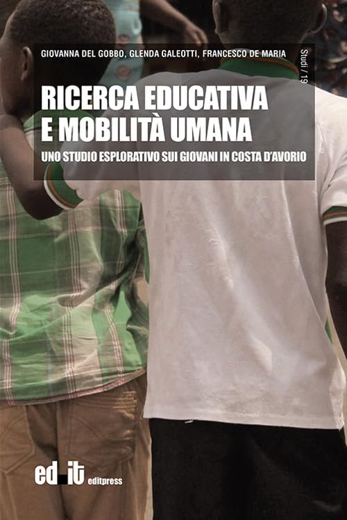 Ricerca educativa e mobilità umana. Uno studio esplorativo sui giovani in Costa d’Avorio Books