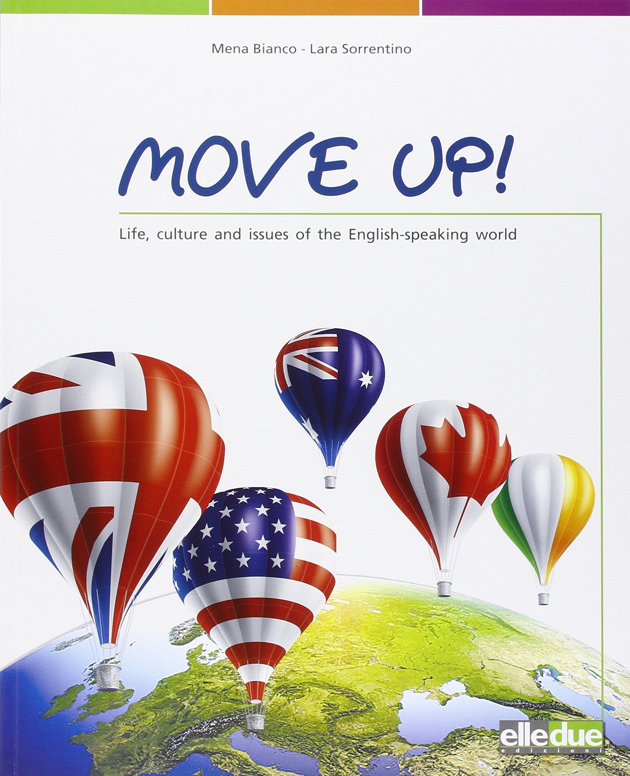 Move up! Life, culture and issues of the english-speaking world. Per la Scuola media Non-fiction