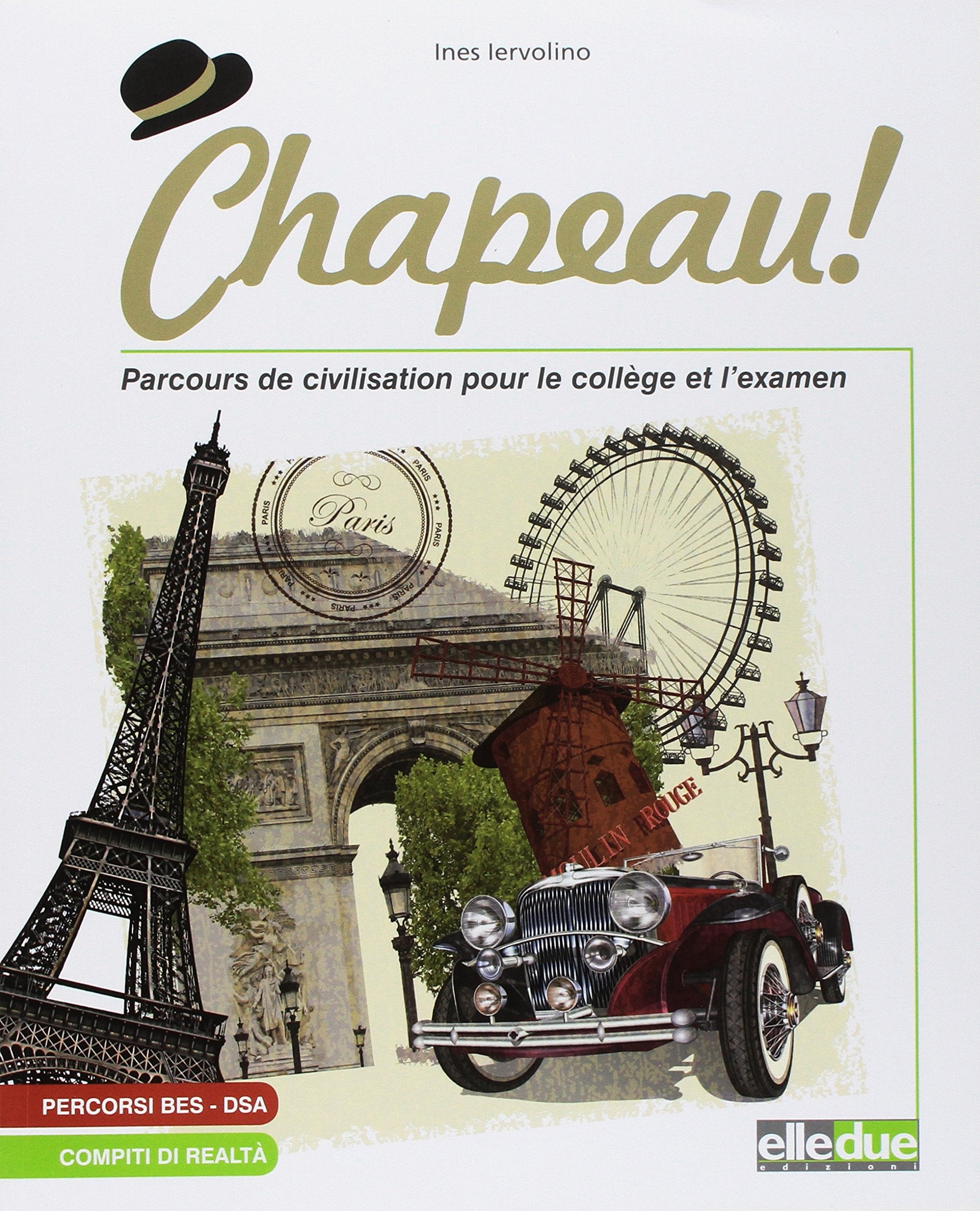 Chapeau! Parcours de civilisation pour le collège et l'examen. Per la Scuola media. Con ebook. Con espansione online Professional & Reference Books