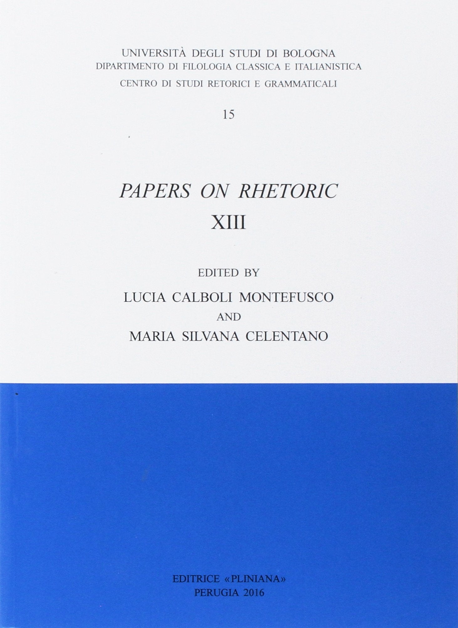 Papers On Rhetoric. XIII Books