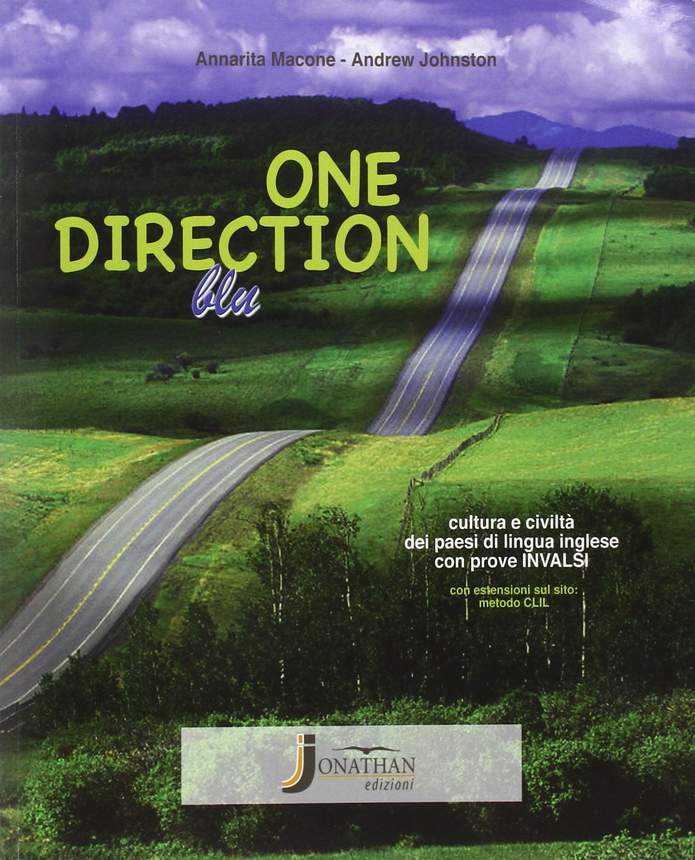 One direction. Cultura e civiltà dei paesi di lingua inglese. Ediz. blu. Con prove INVALSI. Per la Scuola media. Con e-book. Con espansione online book