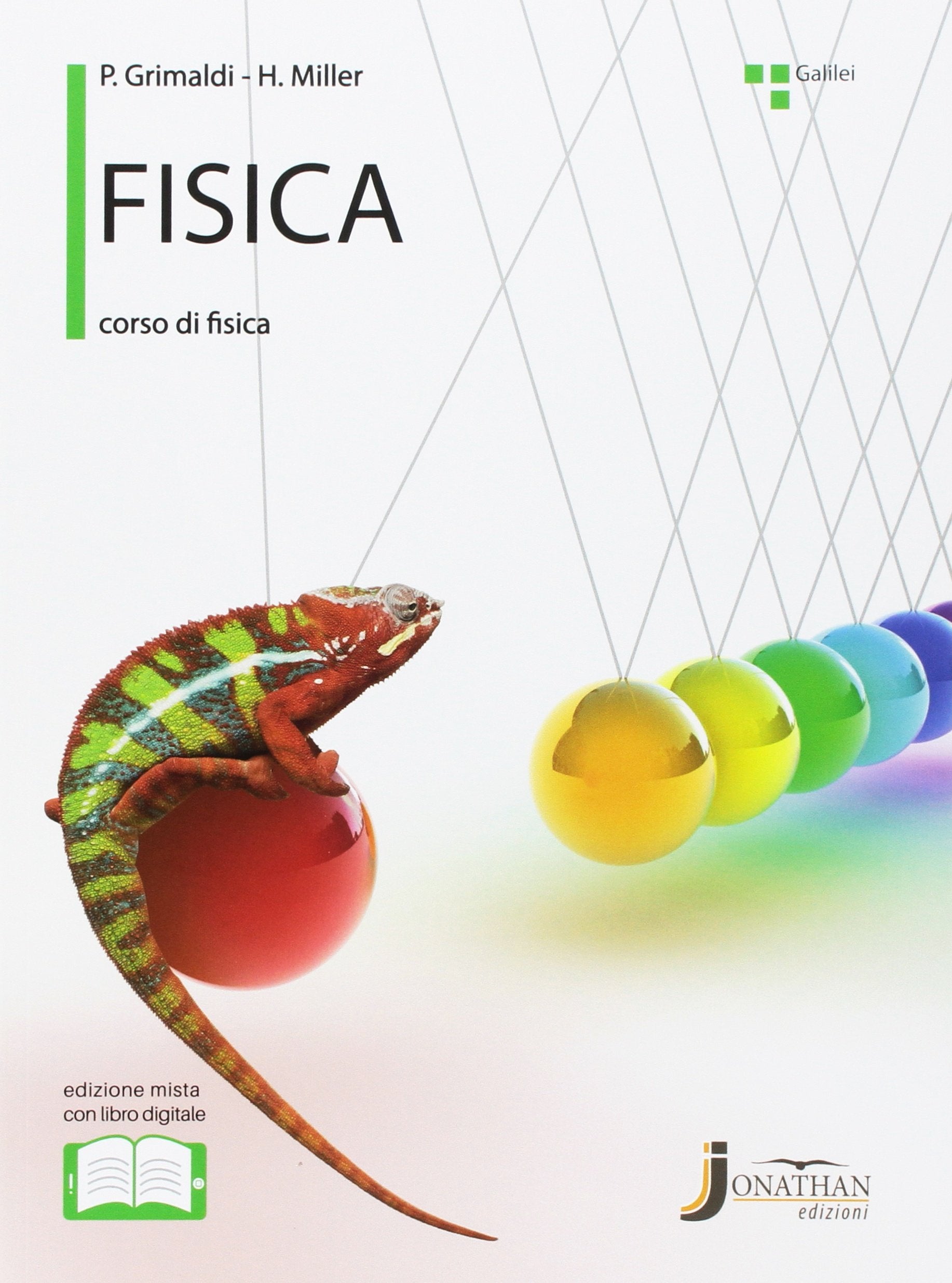Fisica. Galilei. Per le Scuole superiori. Con e-book. Con espansione online book