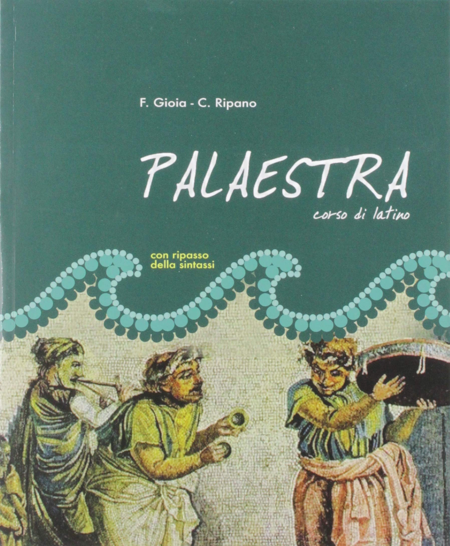 Palaestra. Corso di latino con ripasso della sintassi. Per la Scuola media. Con e-book. Con espansione online book
