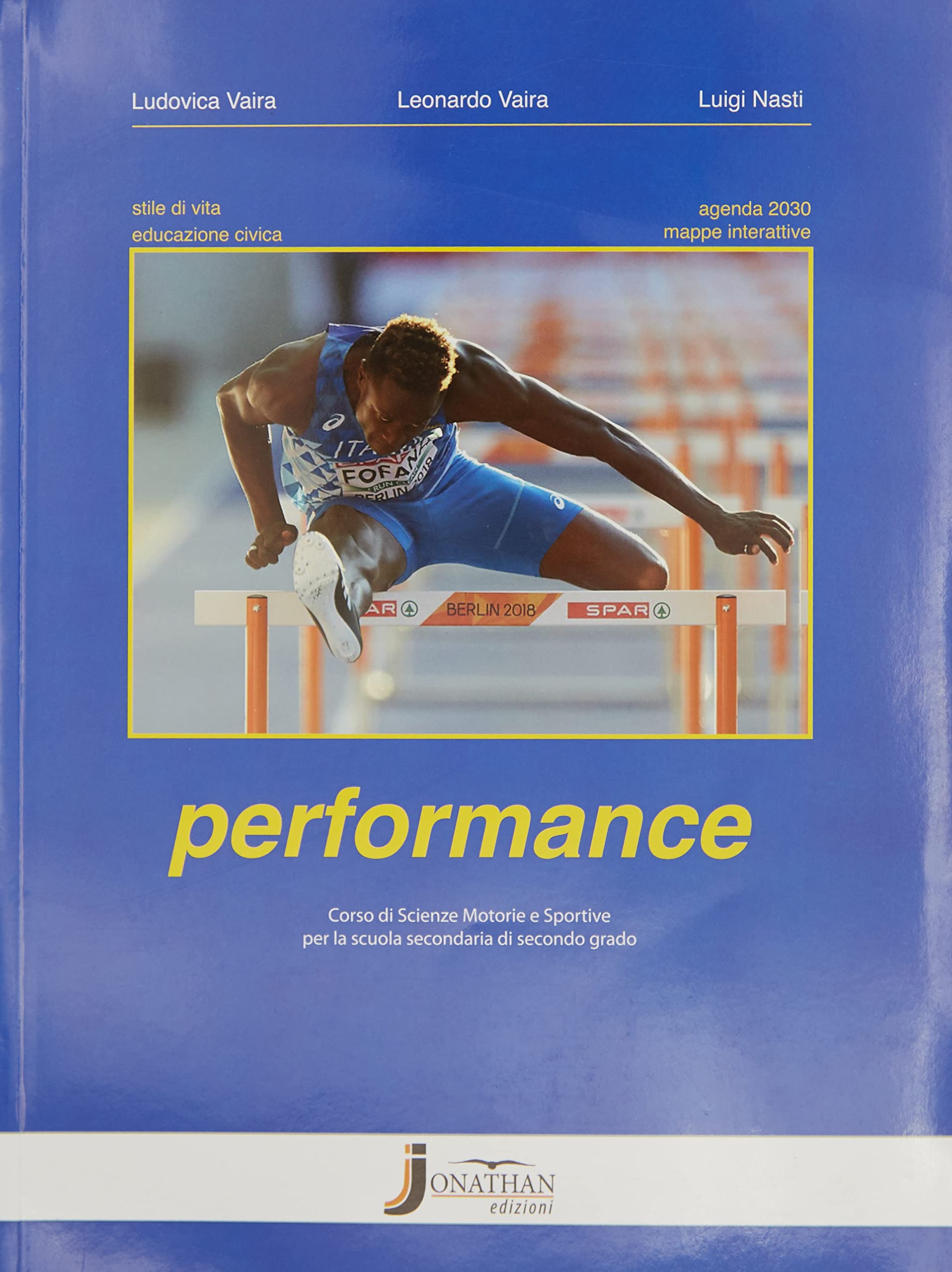 Performance. Corso di scienze motorie. Per le Scuole superiori. Con e-book. Con espansione online Professional & Reference Books