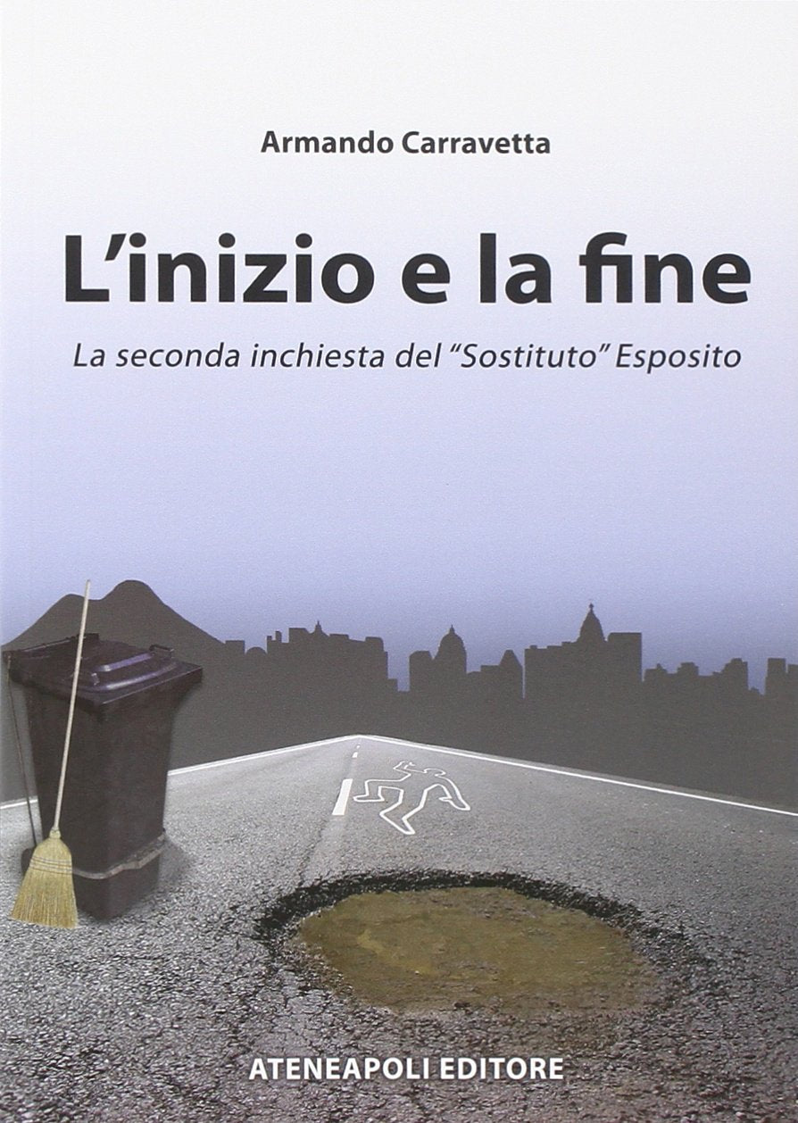 L' inizio e la fine. La seconda inchiesta del 'sostituto' Esposito Contemporary literature
