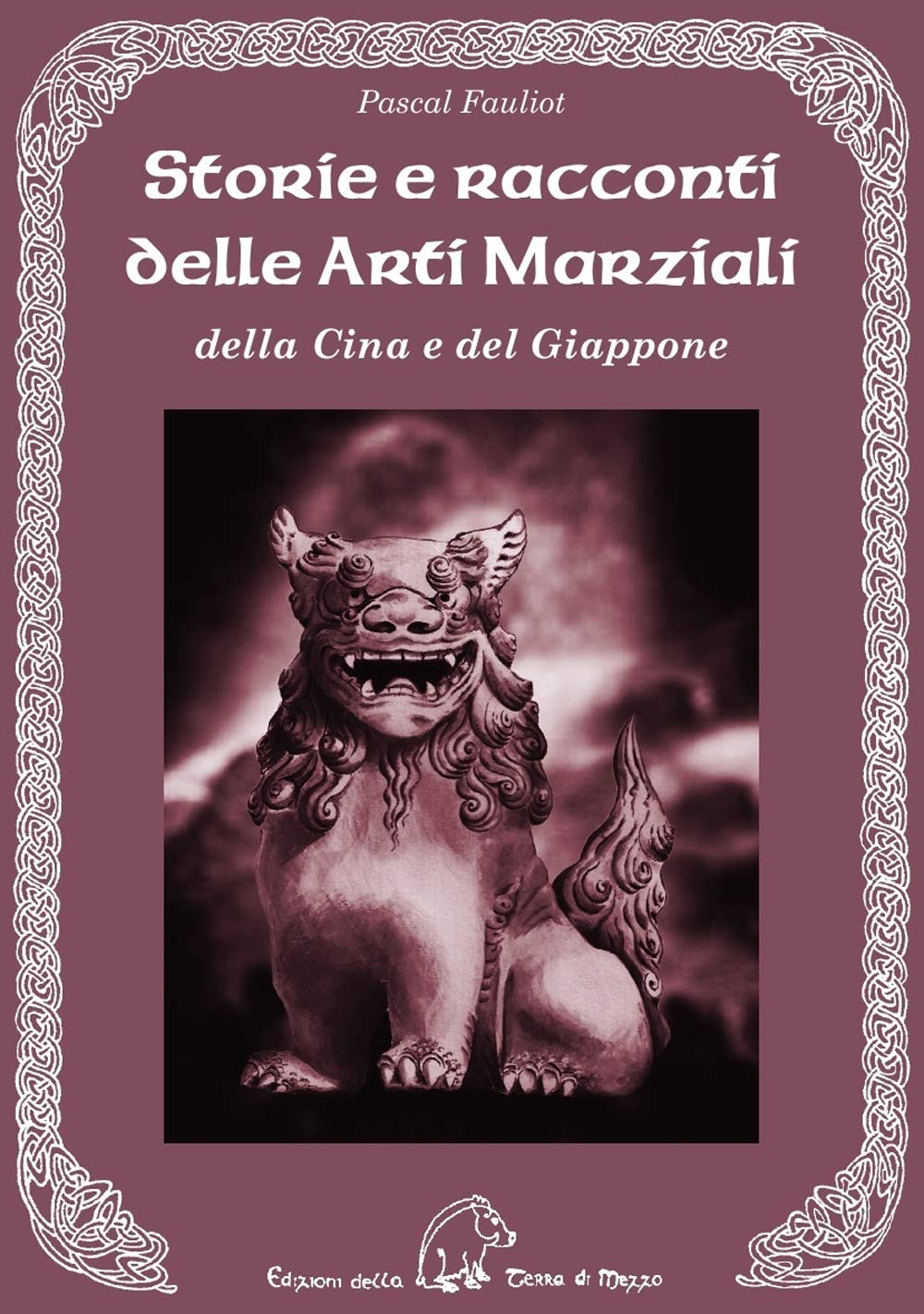 Storie e racconti delle arti marziali della Cina e del Giappone book