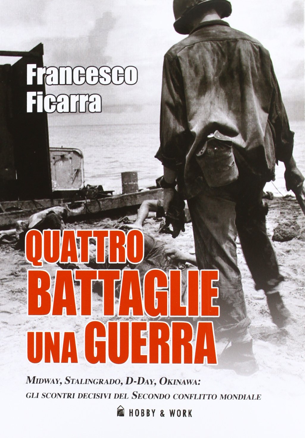 Quattro battaglie una guerra book