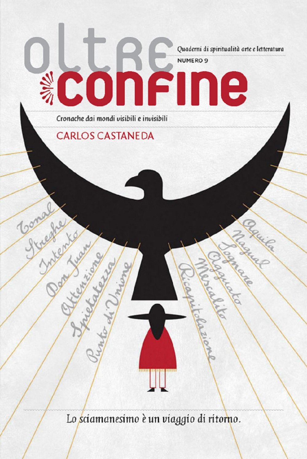 Oltreconfine. Cronache dai mondi visibili e invisibili. Carlos Castaneda (Vol. 9) book
