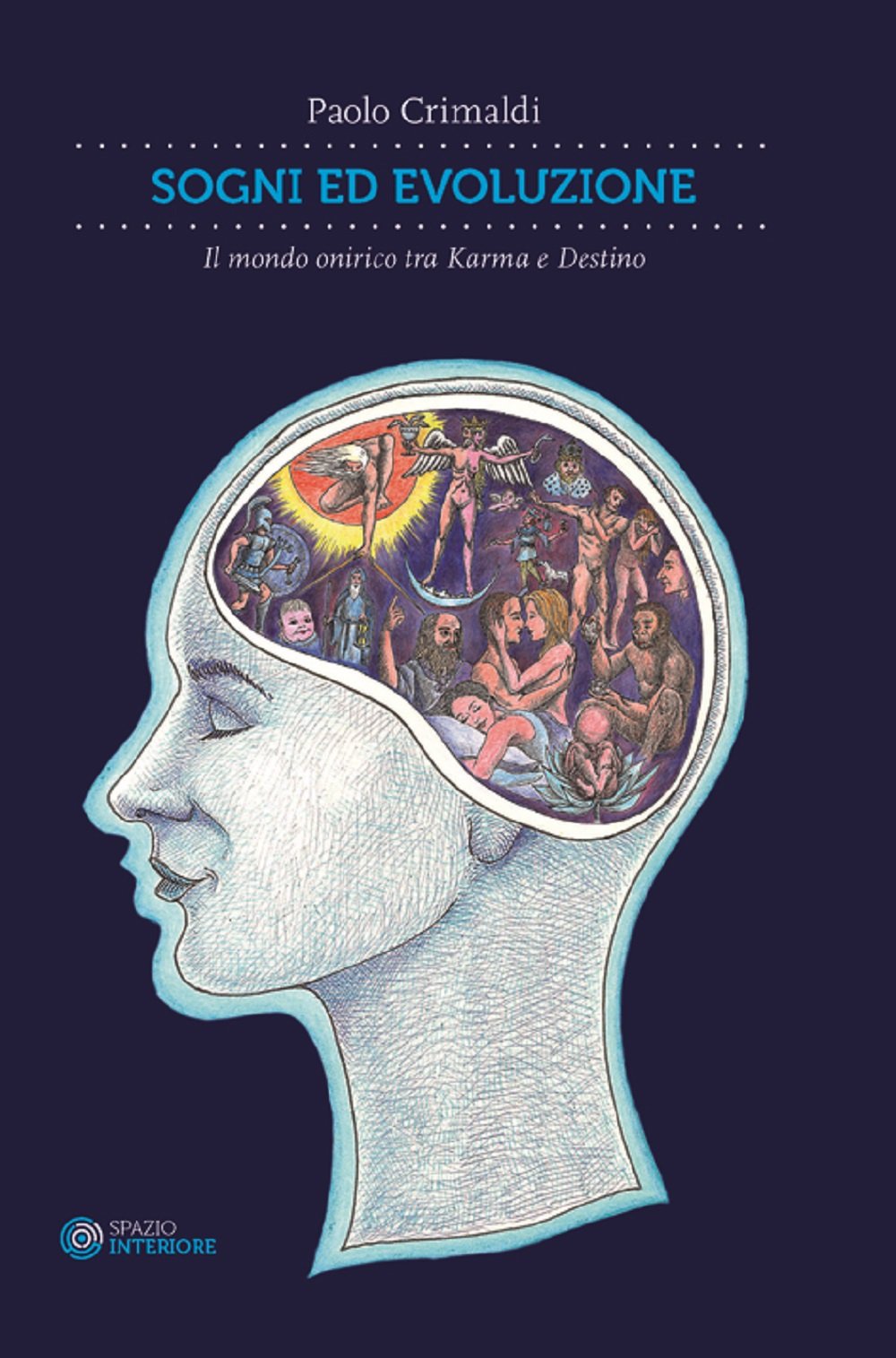 Sogni ed evoluzione. Il mondo onirico tra Karma e destino Psychology