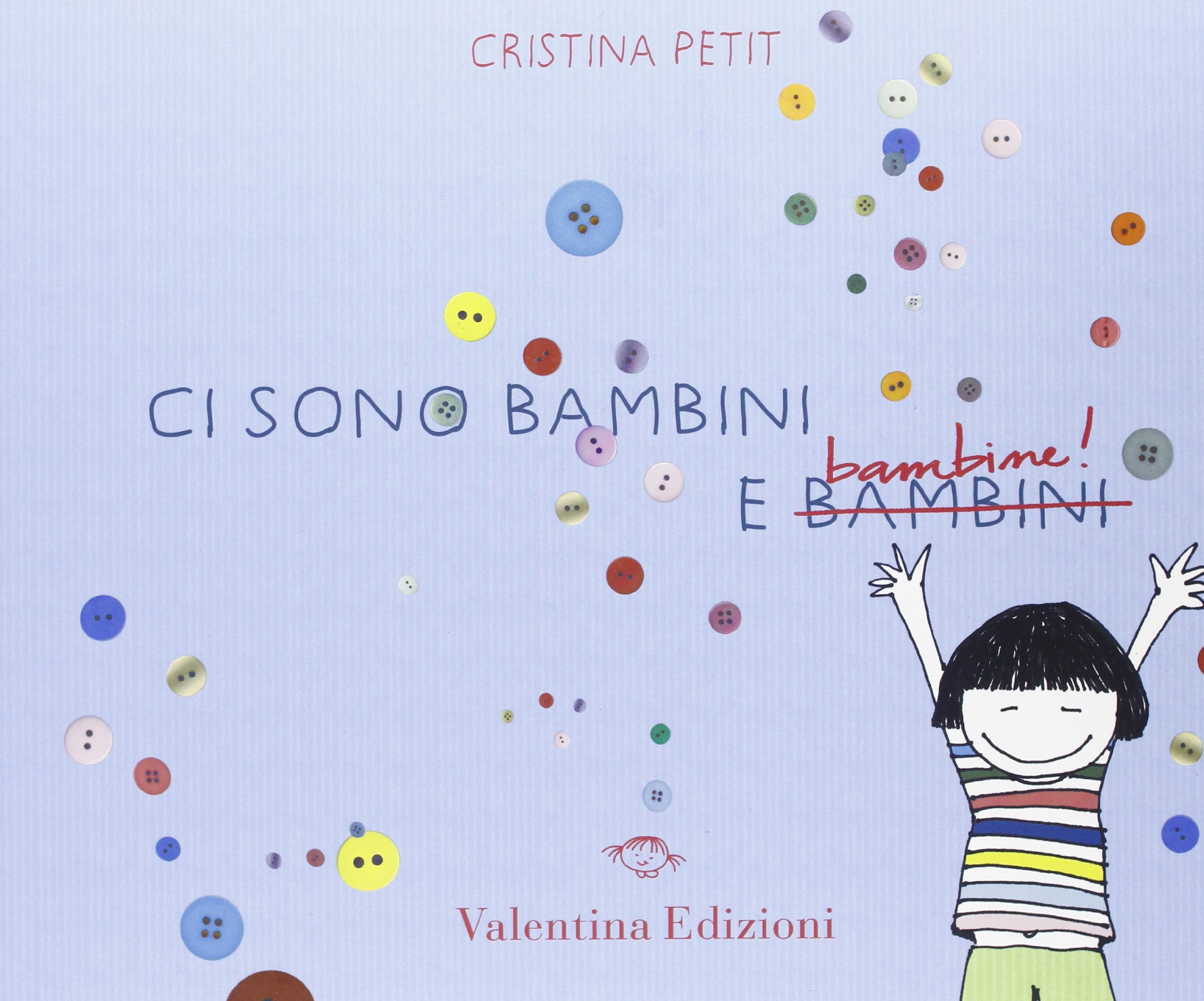 Ci sono bambini e bambine! Ediz. illustrata Non-fiction