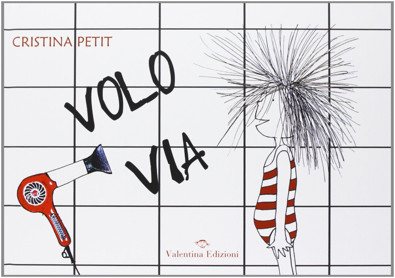 Volo via. Ediz. illustrata book