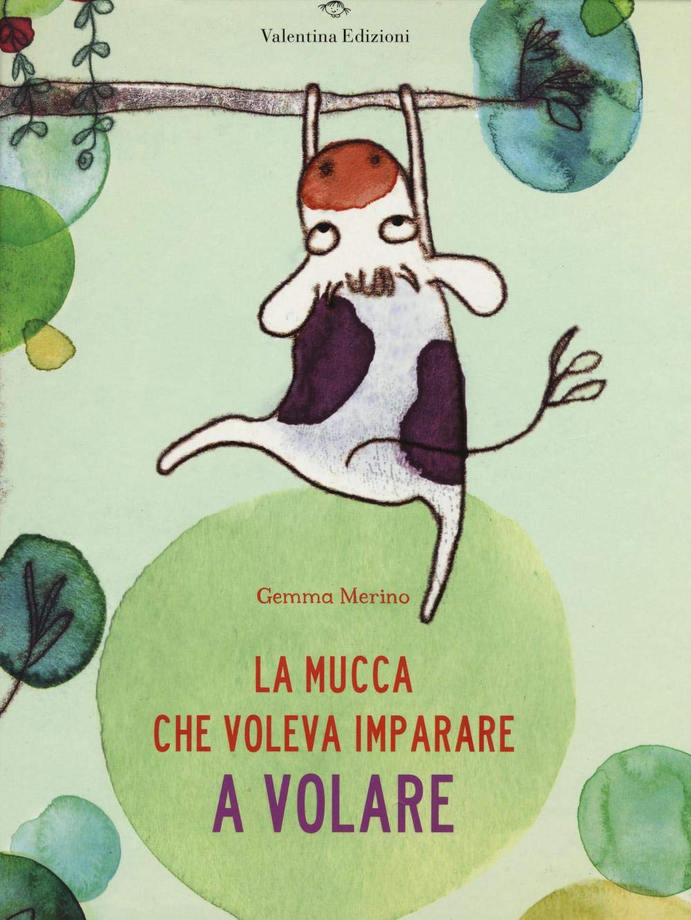 La mucca che voleva imparare a volare Children's books