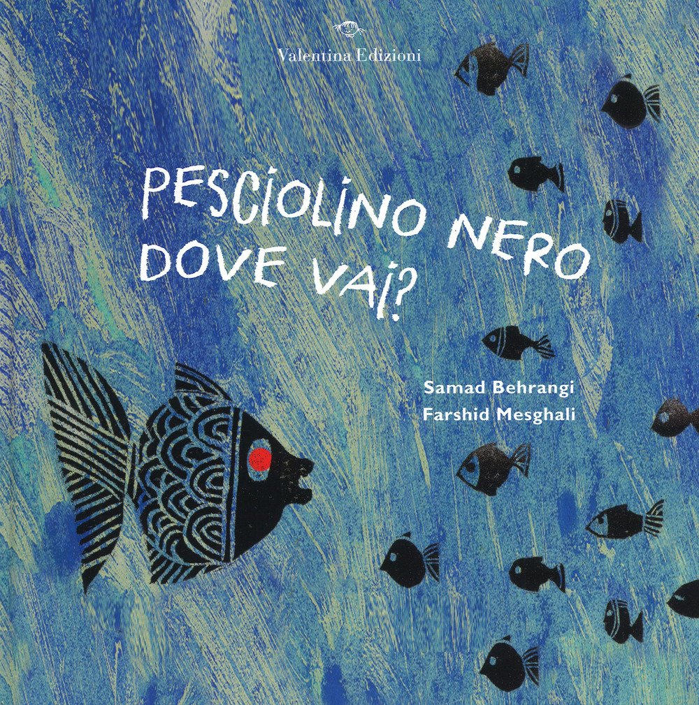 Pesciolino nero dove vai? Ediz. a colori book