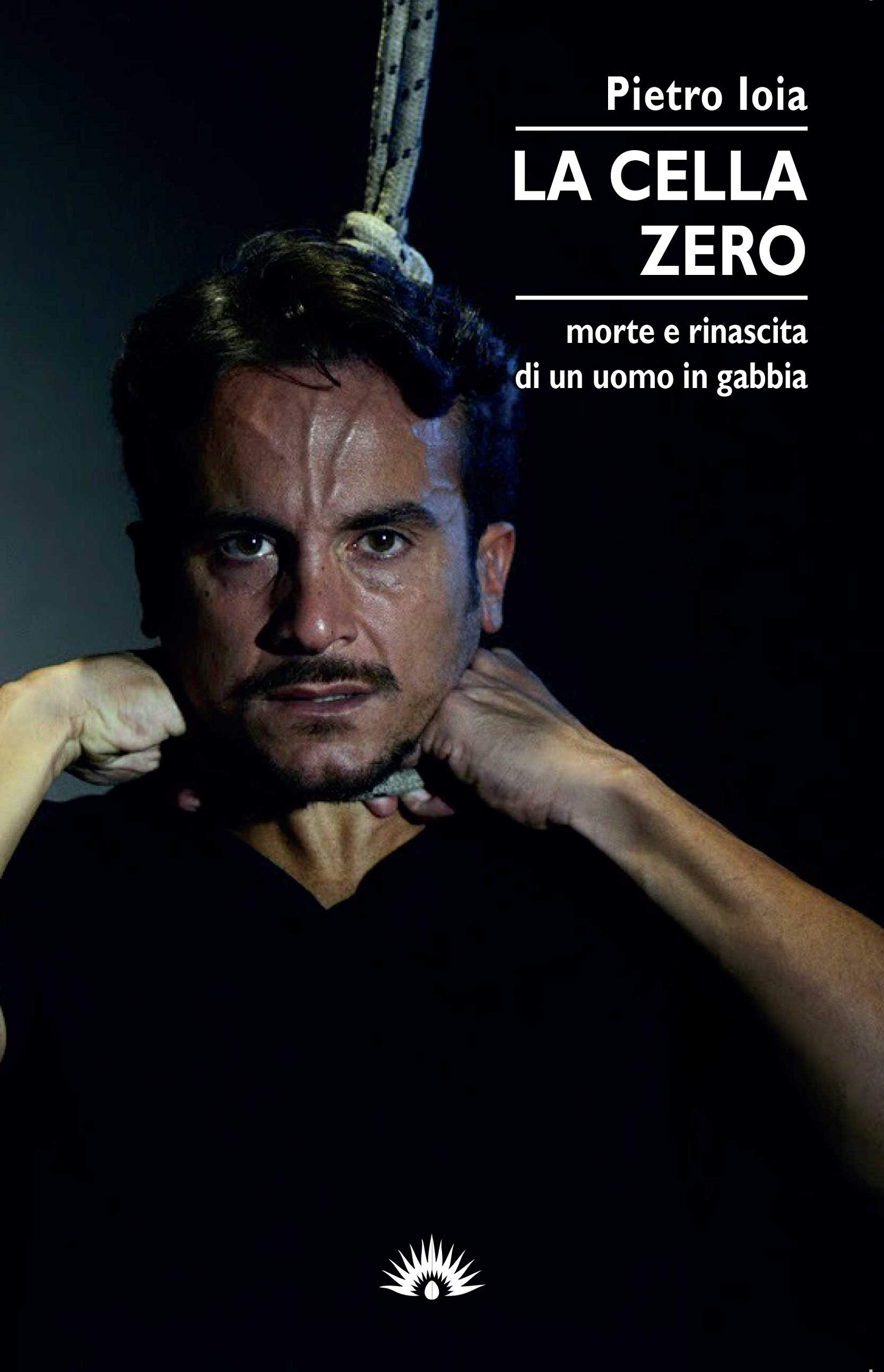 La 'cella zero'. Morte e rinascita di un uomo in gabbia Social Sciences
